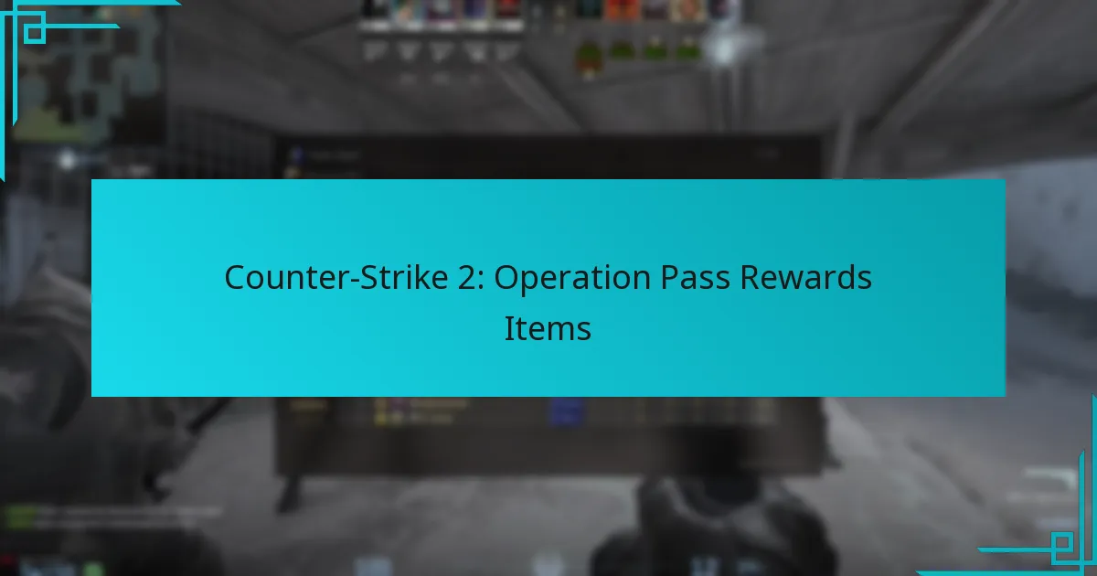 Counter-Strike 2: Operation Pass Rewards Items