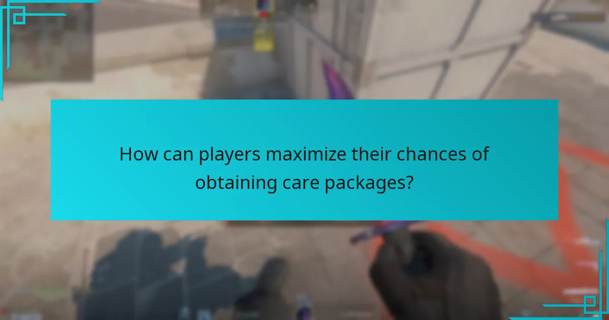 How can players maximize their chances of obtaining care packages?