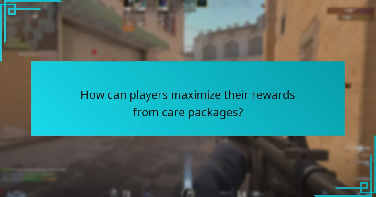 How can players maximize their rewards from care packages?