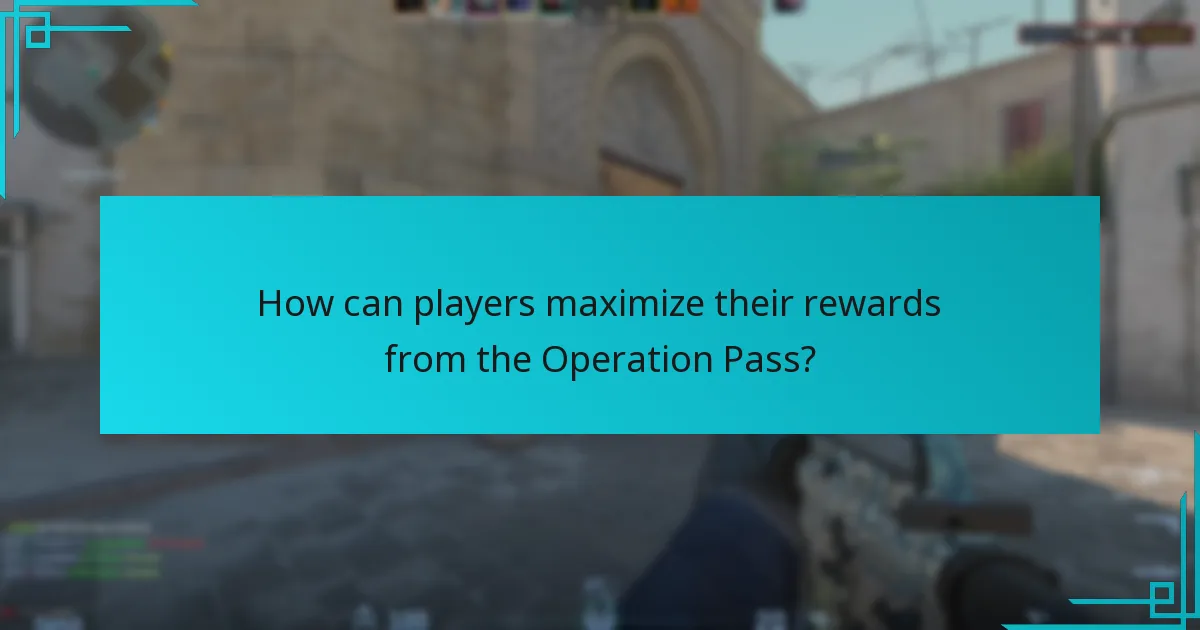 How can players maximize their rewards from the Operation Pass?