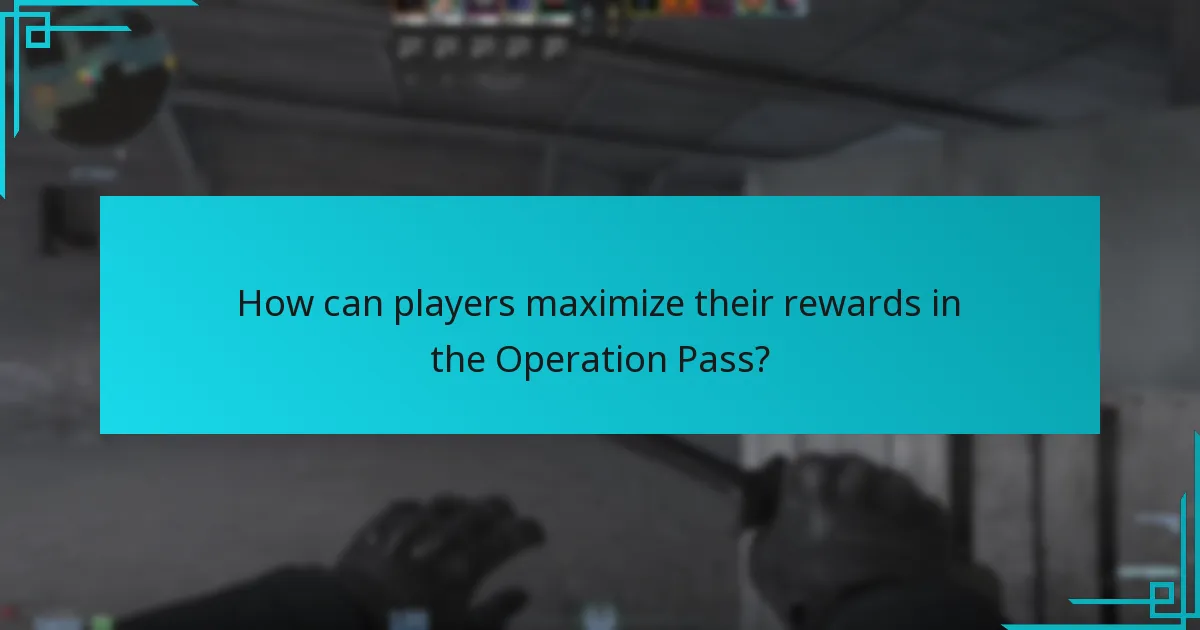 How can players maximize their rewards in the Operation Pass?