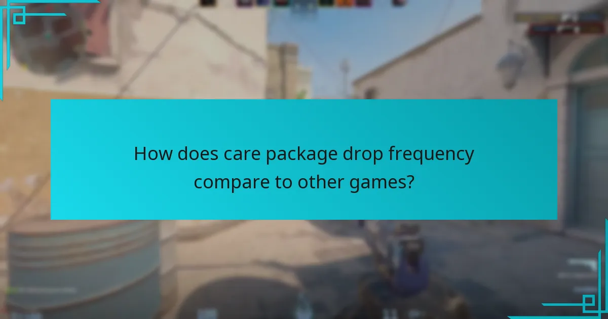 How does care package drop frequency compare to other games?