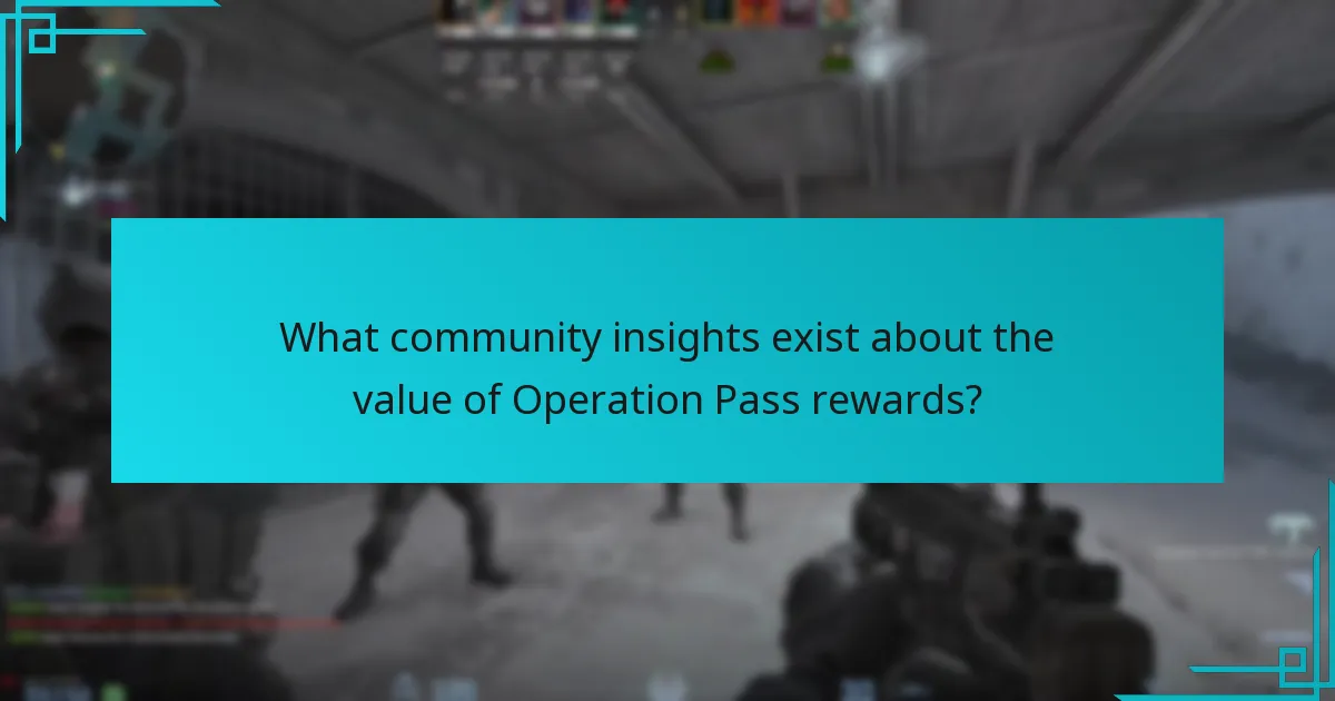 What community insights exist about the value of Operation Pass rewards?