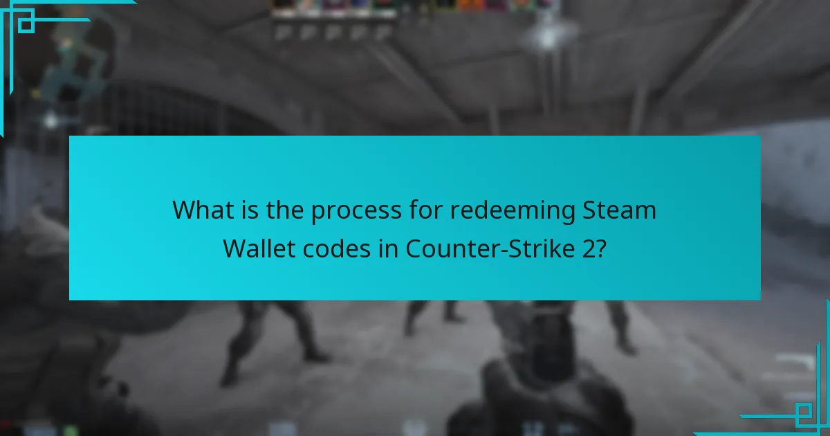 What is the process for redeeming Steam Wallet codes in Counter-Strike 2?