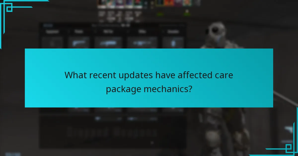 What recent updates have affected care package mechanics?