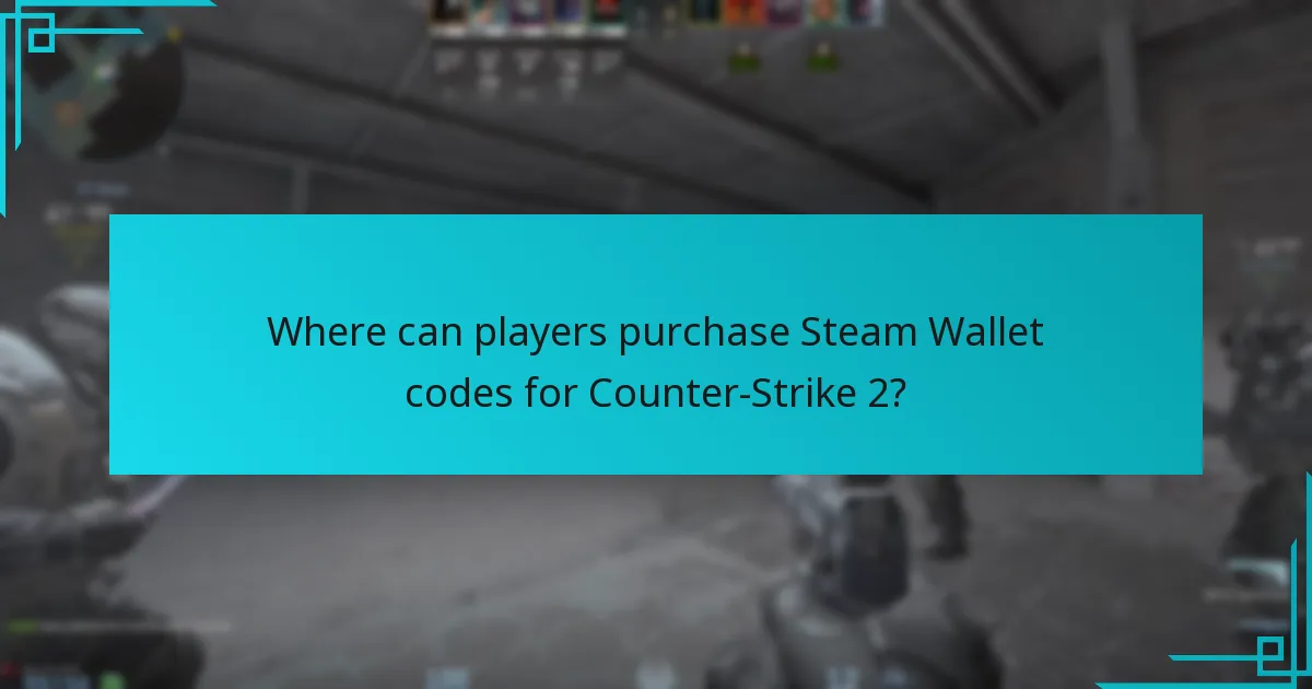 Where can players purchase Steam Wallet codes for Counter-Strike 2?
